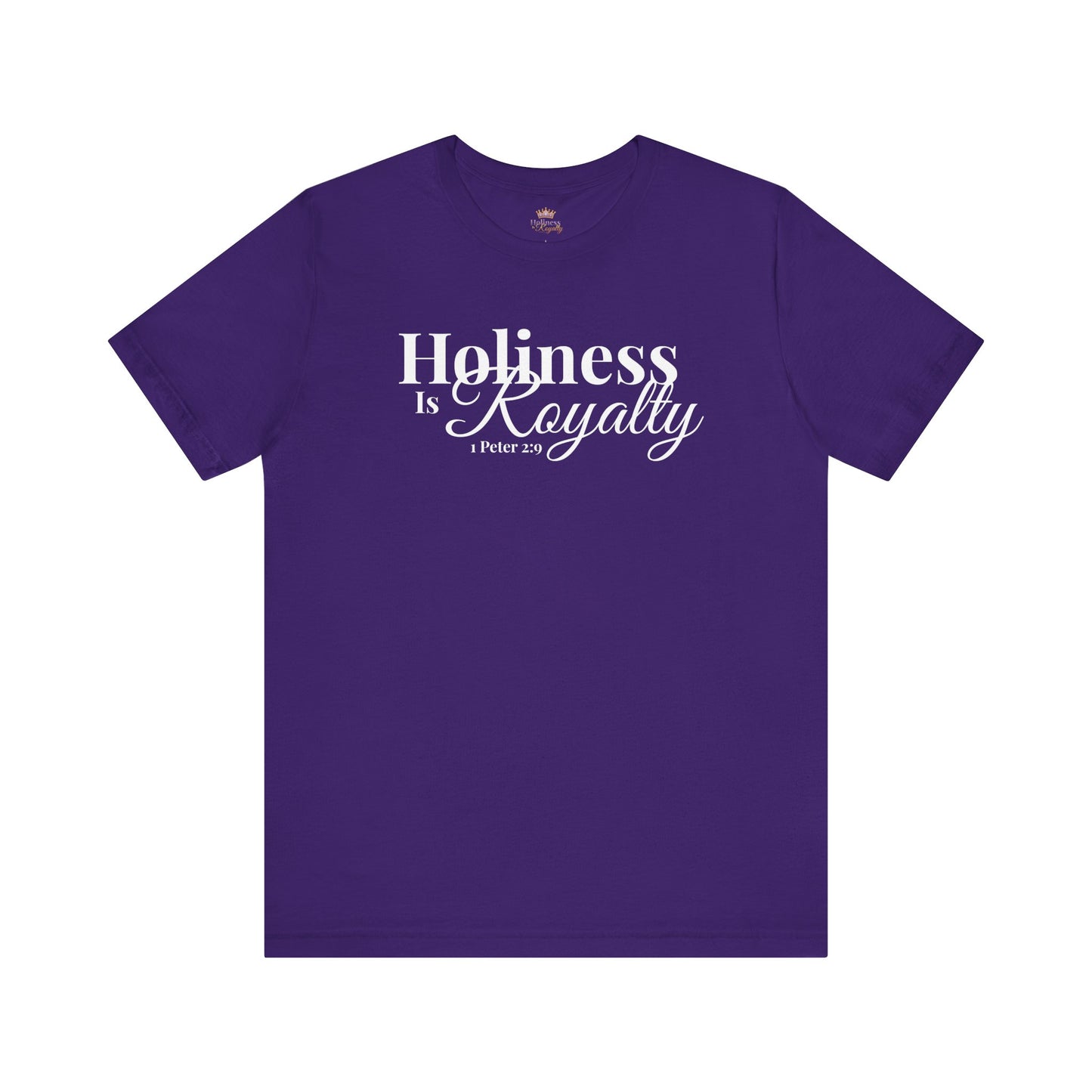 Holiness Is Royalty Statement Short Sleeve Shirt