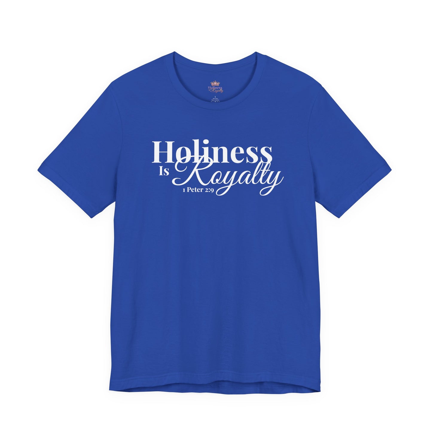Holiness Is Royalty Statement Short Sleeve Shirt