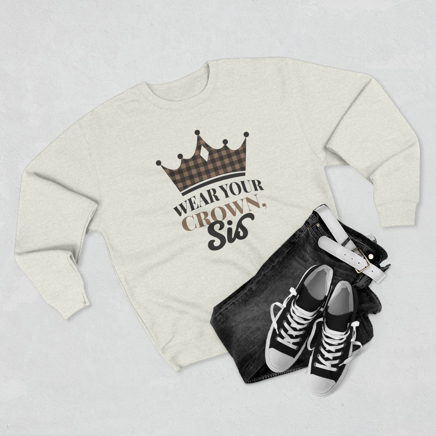 Wear Your Crown, Sis Unisex Crewneck Sweatshirt