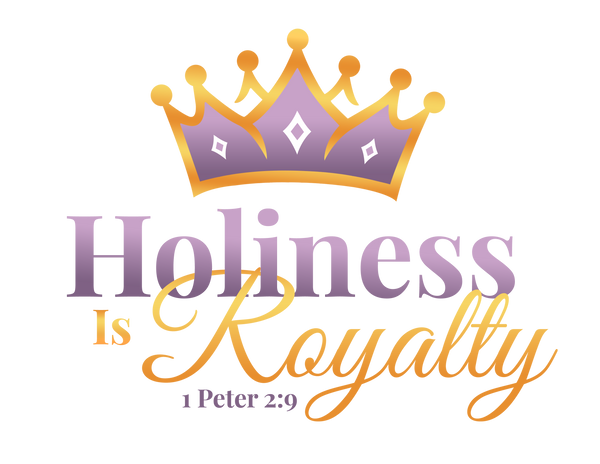 Holiness Is Royalty