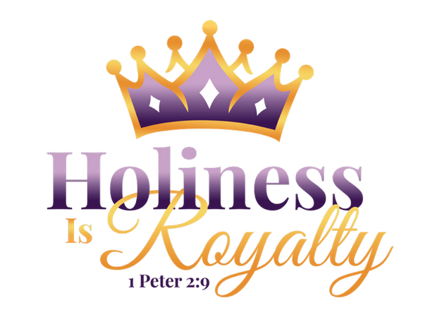 Holiness Is Royalty